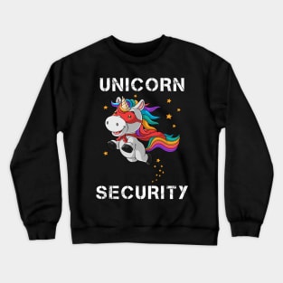 Unicorn Security Superhero Funny Gift Crewneck Sweatshirt